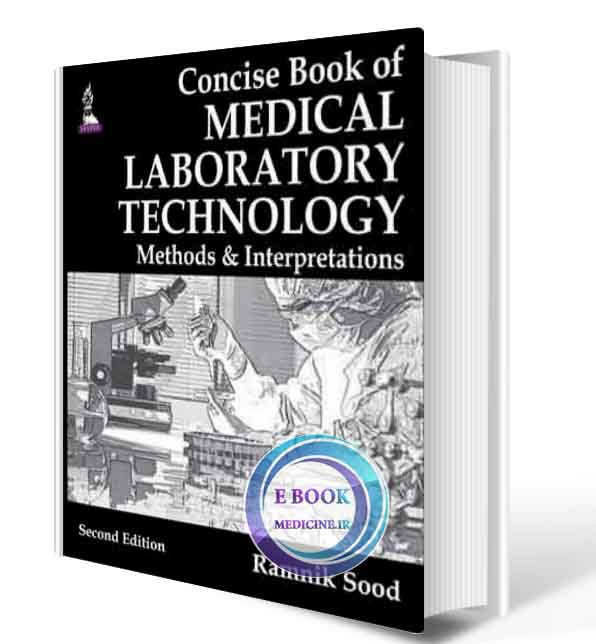 دانلود کتابConcise Book of  Medical Laboratory Technology Methods and Interpretations 2nd (ORIGINAL PDF)